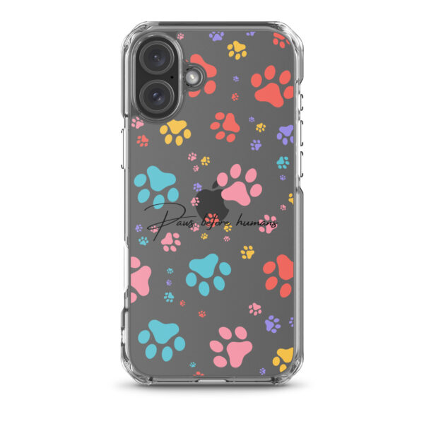 Clear iPhone® Case - Paws Before Humans Edition - Image 17