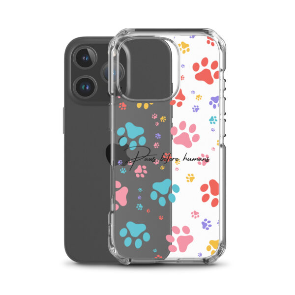 Clear iPhone® Case - Paws Before Humans Edition - Image 22